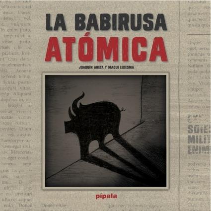 BABIRUSA ATÓMICA, LA