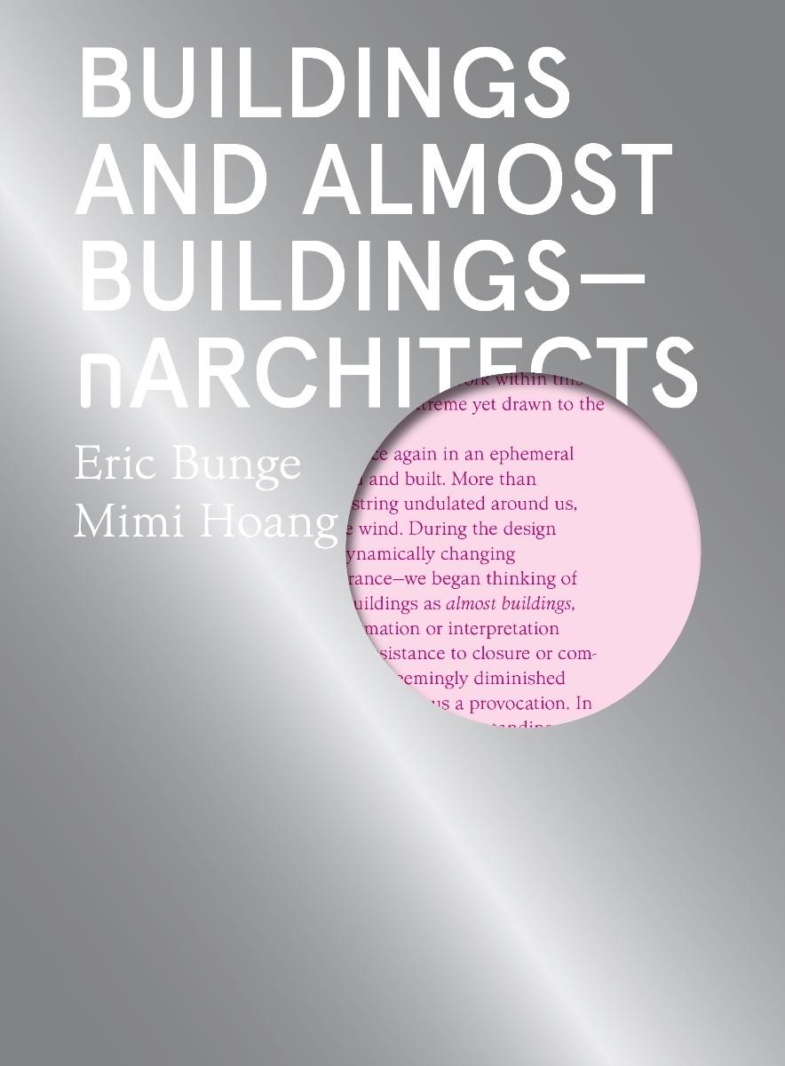 N ARCHITECTS: BUILDINGS AND ALMOST BUILDINGS