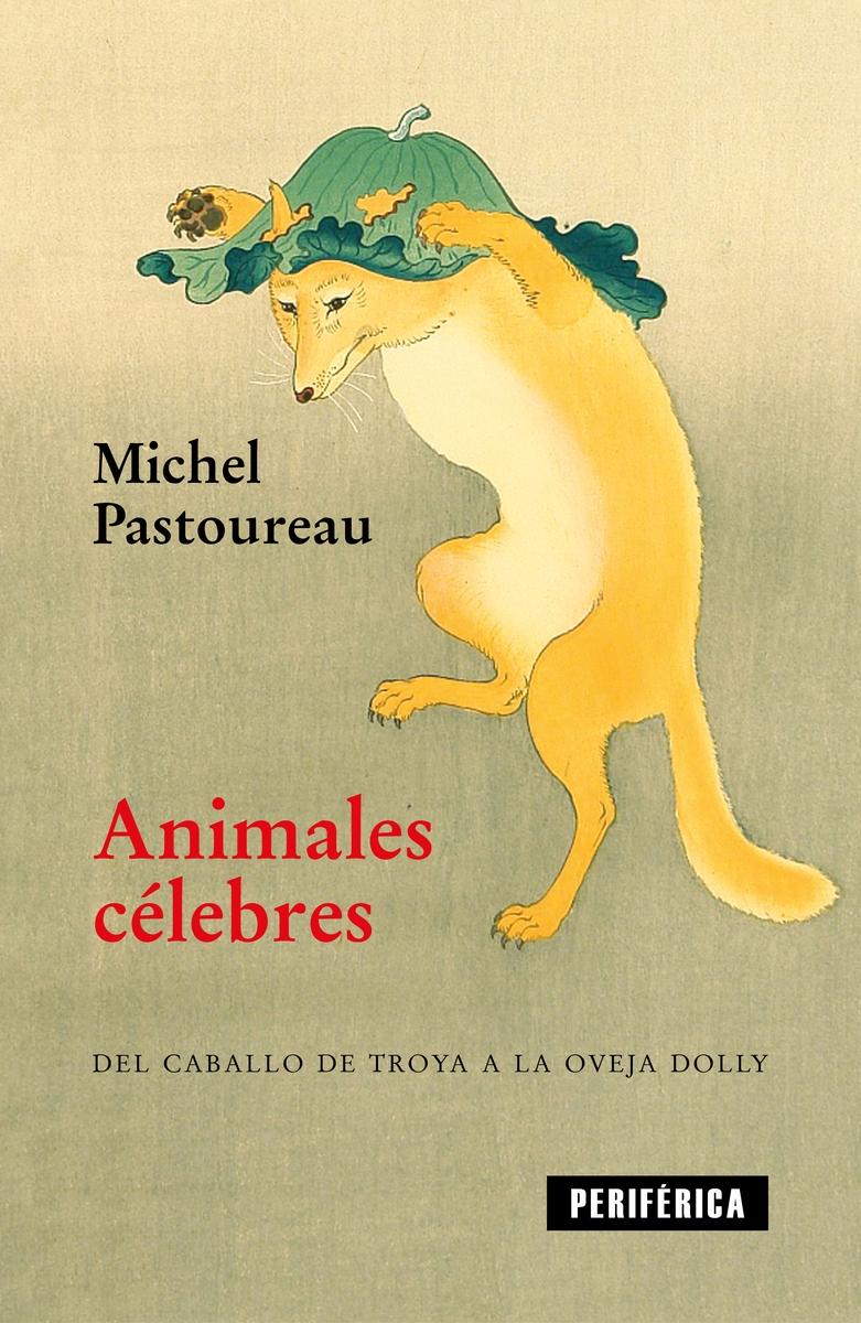 ANIMALES CELEBRES. 