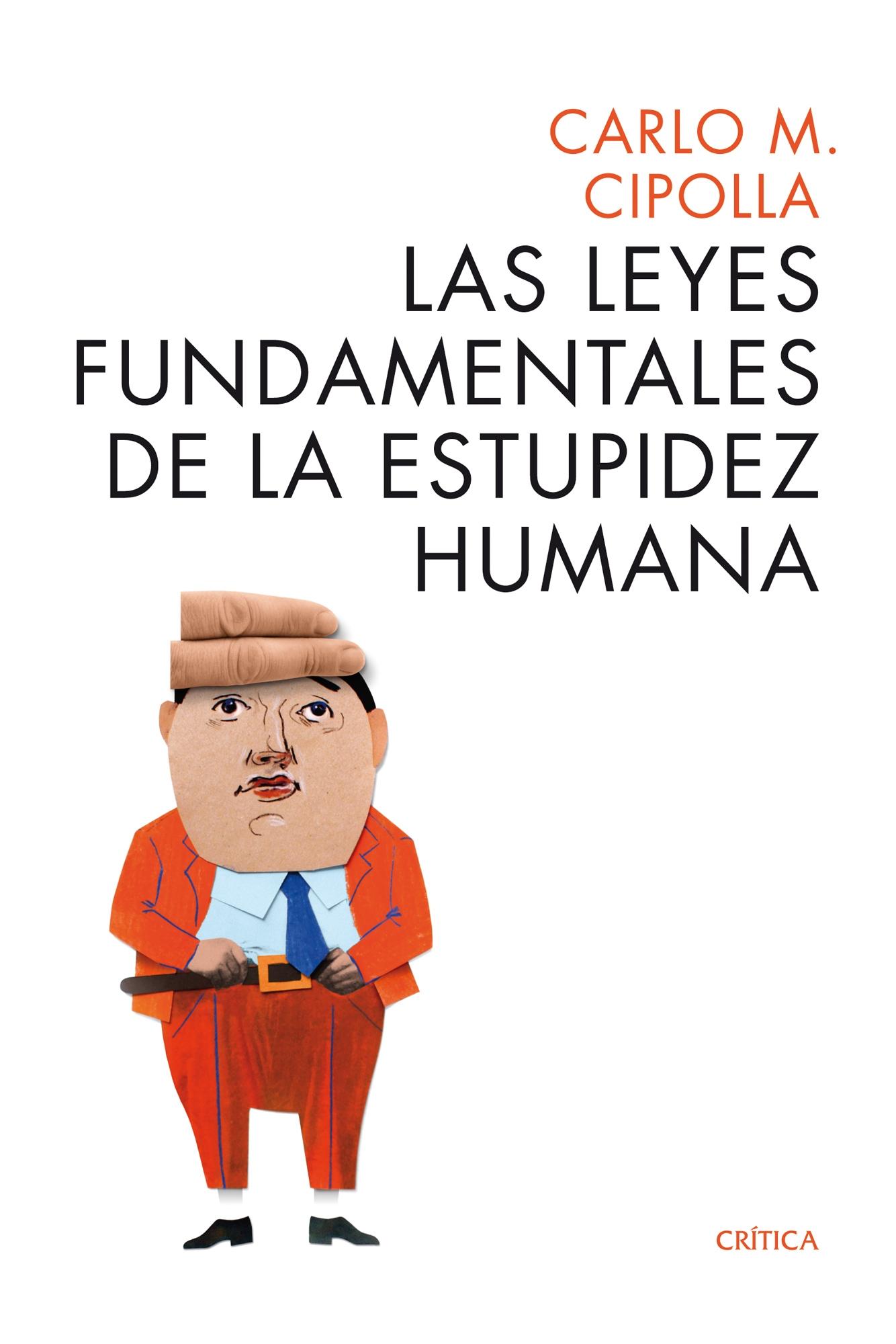 LEYES FUNDAMENTALES DE LA ESTUPIDEZ HUMANA, LAS