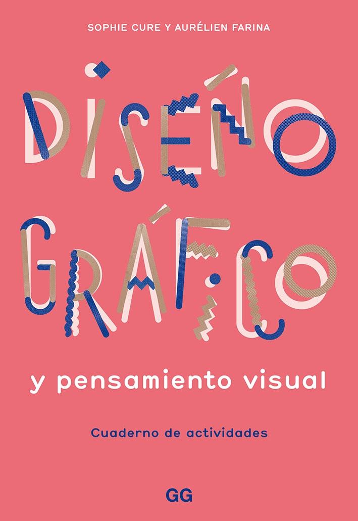 DISEÑO GRAFICO Y PENSAMIENTO VISUAL "CUADERNO DE ACTIVIDADES".
