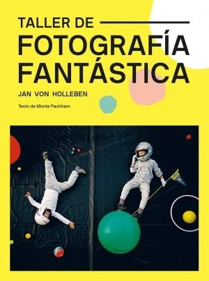 TALLER DE FOTOGRAFÍA FANTÁSTICA. 