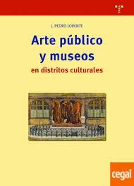 ARTE PUBLICO Y MUSEOS EN DISTRITOS CULTURALES. 