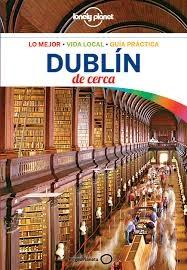 DUBLÍN DE CERCA 3 LONELY PLANET. 