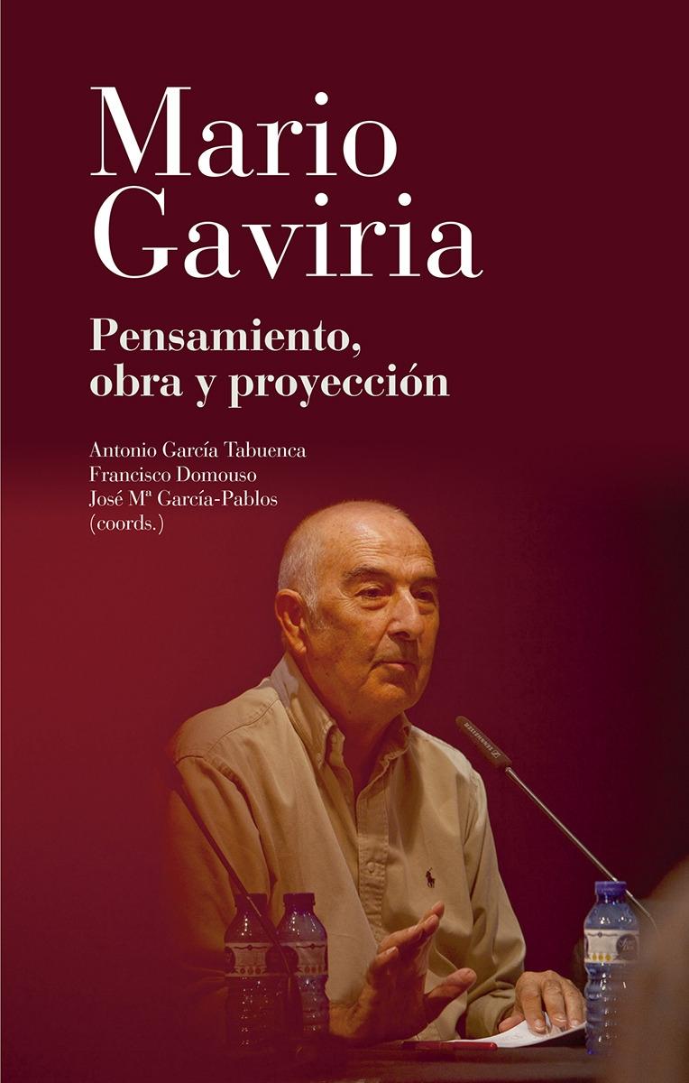 MARIO GAVIRIA. PENSAMIENTO, OBRA Y PROYECCION. 