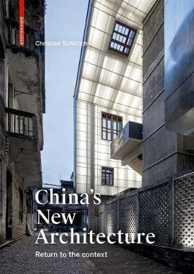 CHINA'S NEW ARCHITECTURE "RETURNING TO THE CONTEXT"