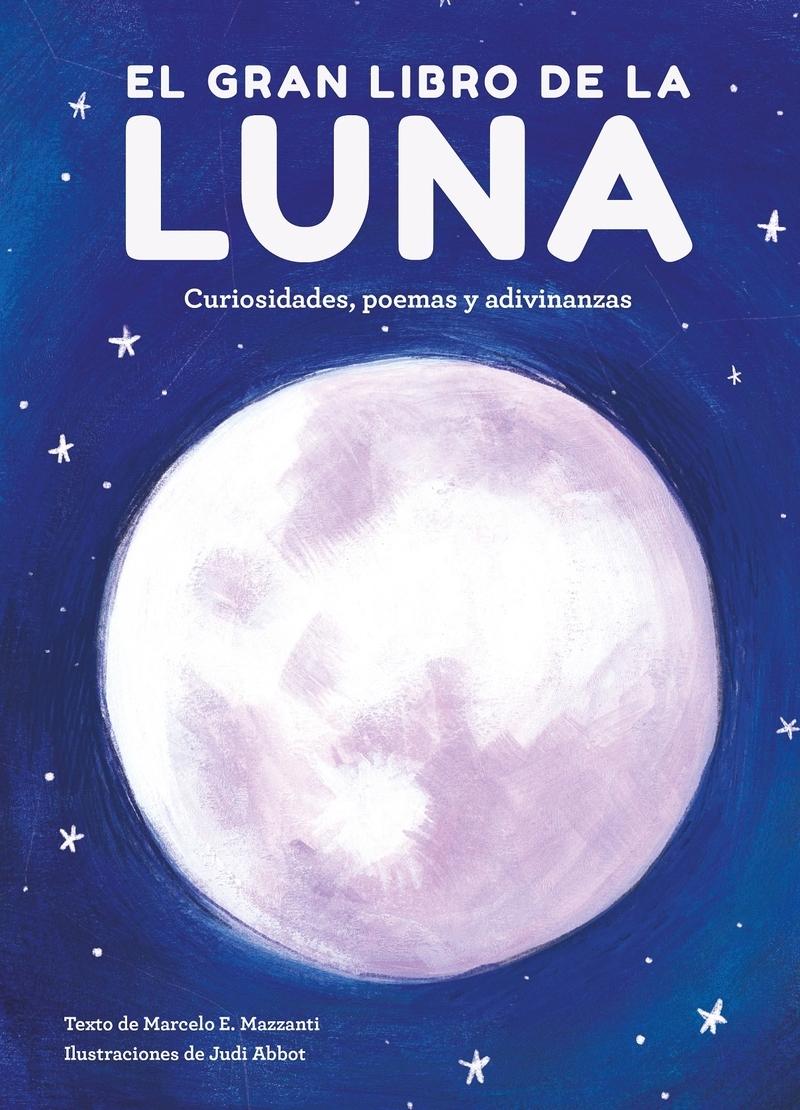 GRAN LIBRO DE LA LUNA, EL "CURIOSIDADES, POEMAS Y ADIVINANZAS". 