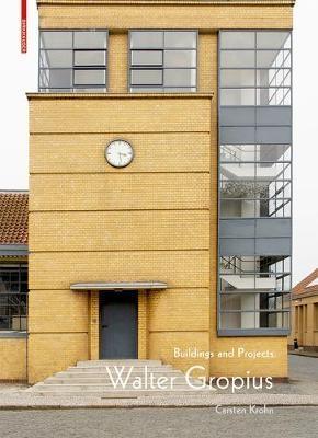 GROPIUS: WALTER GROPIUS: BUILDINGS AND PROJECTS.