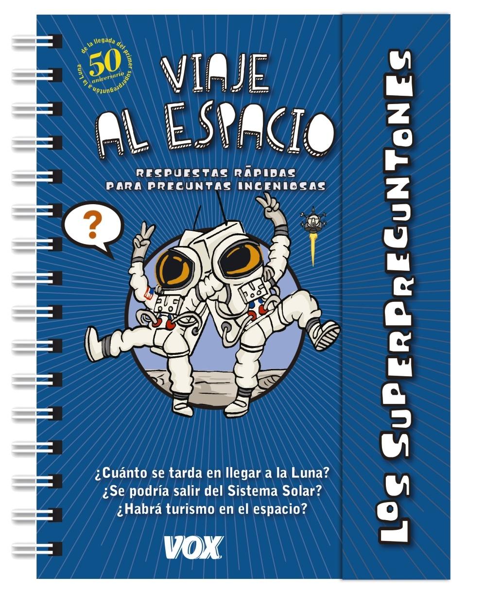 SUPERPREGUNTONES. VIAJE AL ESPACIO.