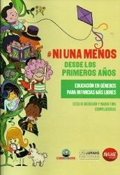 NI UNA MENOS DESDE LOS PRIMEROS AÑOS "EDUCACIÓN EN GÉNEROS PARA INFANCIAS MÁS LIBRES". 