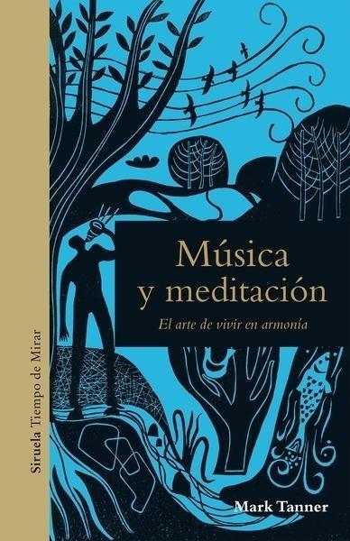 MÚSICA Y MEDITACIÓN "EL ARTE DE VIVIR EN ARMONIA". 