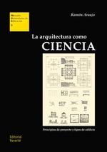 ARQUITECTURA COMO CIENCIA, LA "PRINCIPIOS DE PROYECTO Y TIPOS DE EDIFICIO"