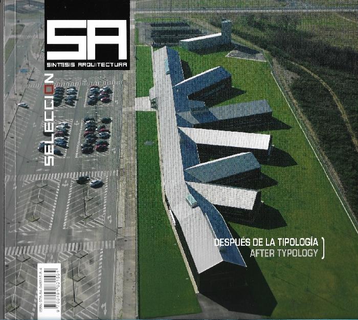 SINTESIS ARQUITECTURA Nº 58  (MANGADO; HERREROS; LAMELA) "DESPUES DE LA TIPOLOGÍA, AFTER TYPOLOGY"