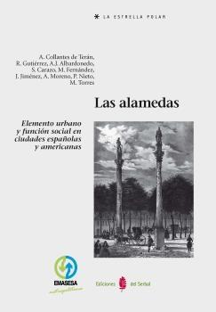 ALAMEDAS, LAS   ELEMENTO URBANO Y FUNCION SOCIAL EN CIUDADES ESPAÑOLAS Y AMERICANAS. 