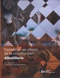 ALBAÑILERIA  FORMACION EN OFICIOS DE LA CONSTRUCCION