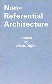 NON-REFERENTIAL ARCHITECTURE