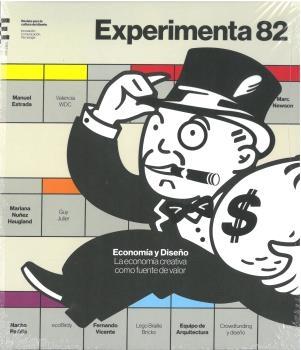 EXPERIMENTA 82 "ECONOMÍA Y DISEÑO, LA ECONOMÍA CREATIVA COMO FUENTE DE VALOR"