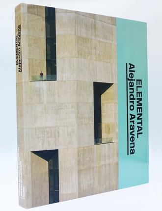 ARAVENA: ELEMENTAL.  ALEJANDRO ARAVENA. 