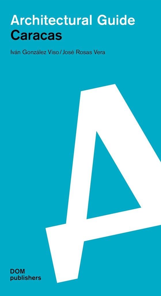 ARCHITECTURAL GUIDE CARACAS