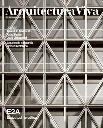 ARQUITECTURA VIVA  Nº 216: E2A EXACTITUD HELVETICA / DOSSIER ISLA DE LOS MUSEOS (MONEO; CHIPPERFIELD)