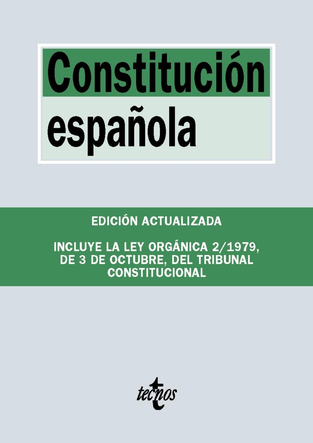 CONSTITUCIÓN ESPAÑOLA "INCLUYE LA LEY ORGÁNICA DEL TRIBUNAL CONSTITUCIONAL"