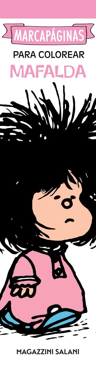 MIS MARCAPAGINAS PARA COLOREAR - MAFALDA. 