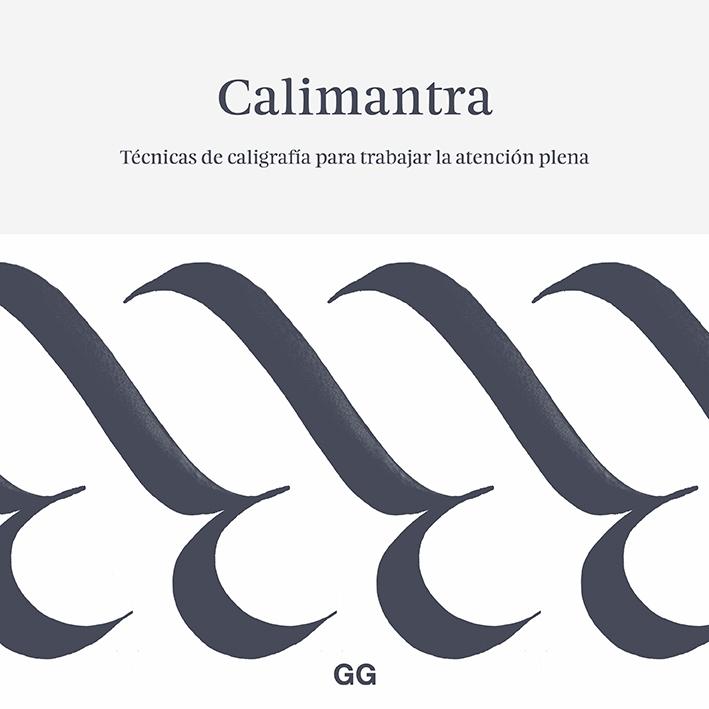 CALIMANTRA "TÉCNICAS DE CALIGRAFÍA PARA TRABAJAR LA ATENCIÓN PLENA".