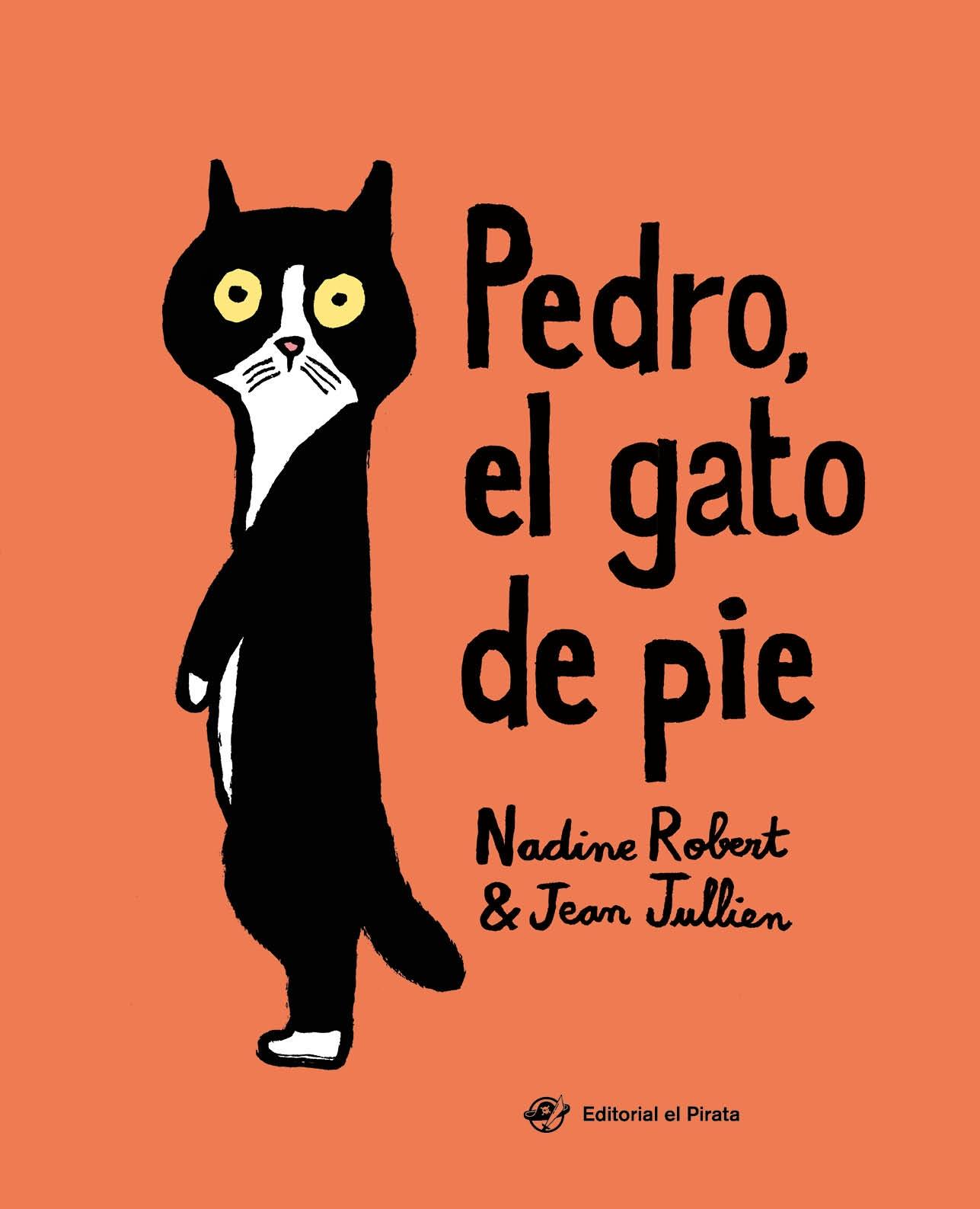 PEDRO, EL GATO DE PIE.