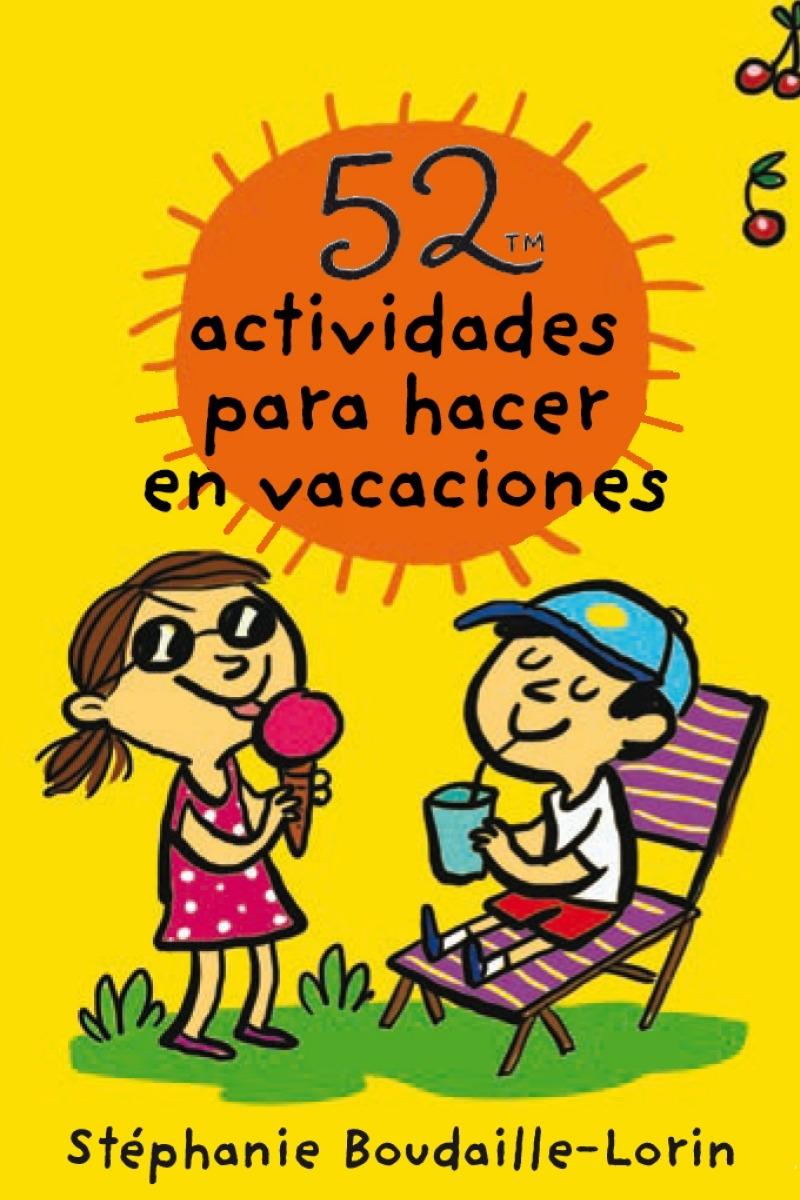 52 ACTIVIDADES PARA HACER EN VACACIONES. 