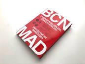 BCN - MAD  LA CONSTRUCCION DEL ESPACIO PUBLICO. PROYECTAR ES INVESTIGAR