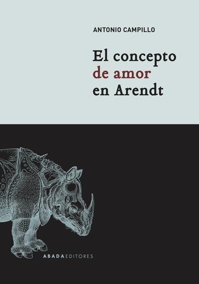 CONCEPTO DE AMOR EN ARENDT, EL. 