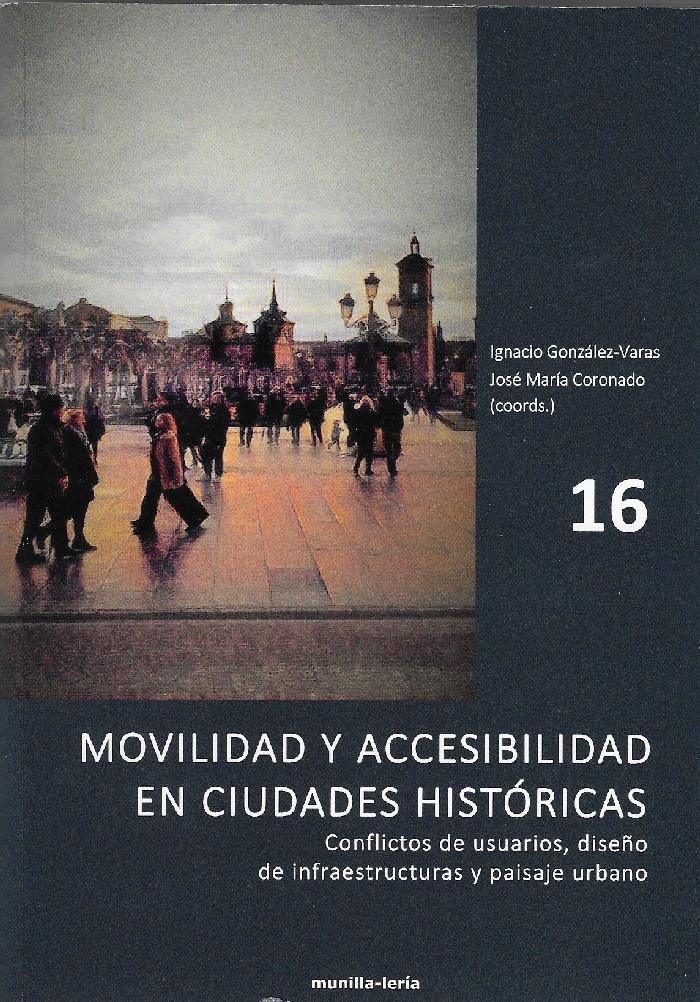 MOVILIDAD Y ACCESIBILIDAD EN CIUDADES HISTORICAS. 