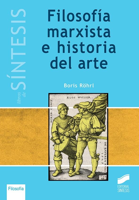 FILOSOFÍA MARXISTA E HISTORIA DEL ARTE. 