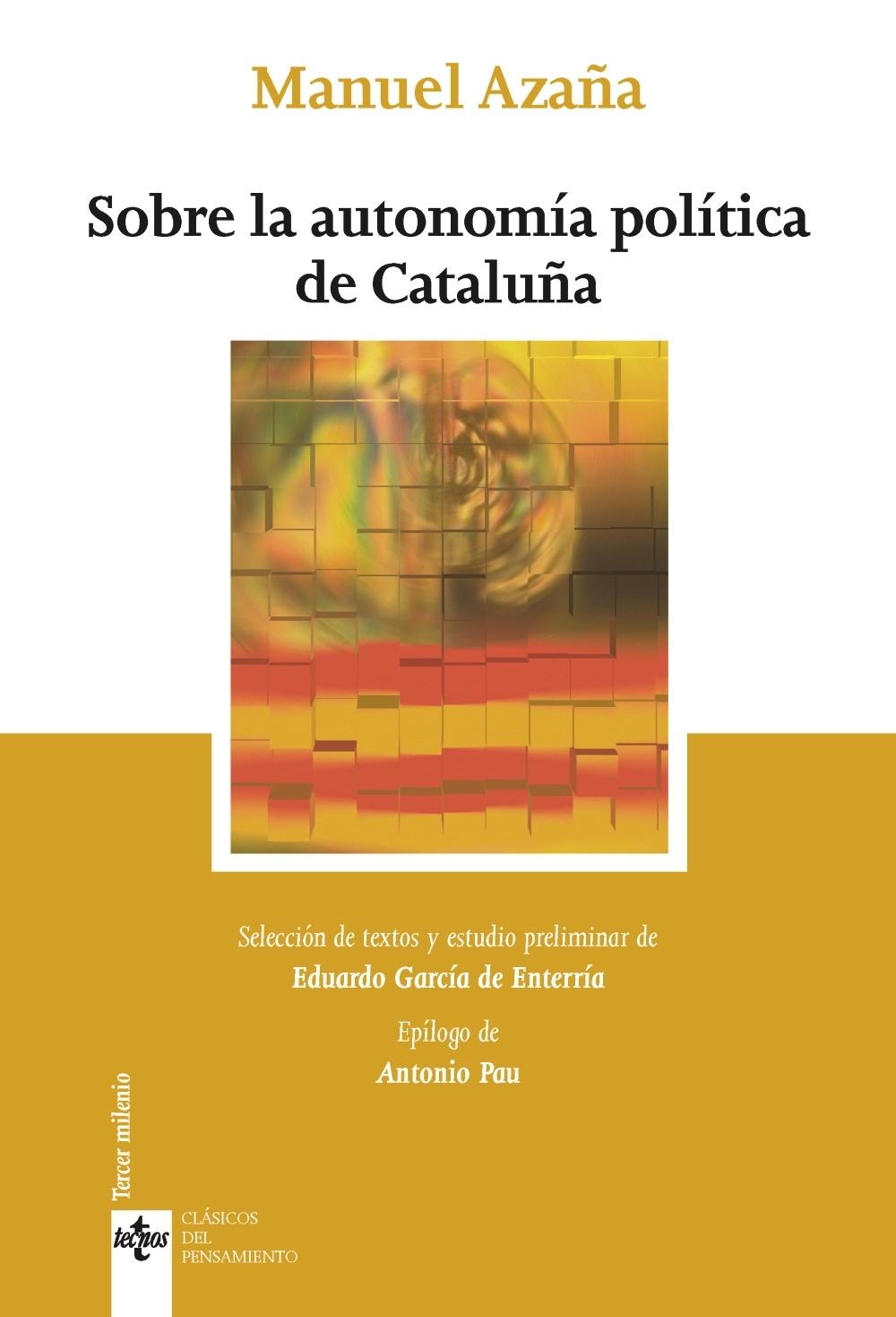 SOBRE LA AUTONOMÍA POLÍTICA DE CATALUÑA. 