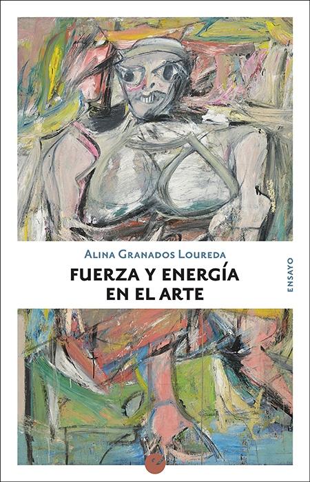 FUERZA Y ENERGÍA EN EL ARTE. 