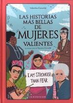 HISTORIAS MÁS BELLAS SOBRE MUJERES VALIENTES, LAS.