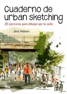 CUADERNO DE URBAN SKETCHING "25 EJERCICIOS PARA DIBUJAR POR LA CALLE".