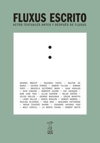 FLUXUS ESCRITO "ACTOS TEXTUALES ANTES Y DESPUES DE FLUXUX"