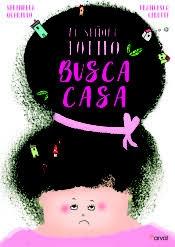 SEÑORA POTIPÓ BUSCA CASA, LA.