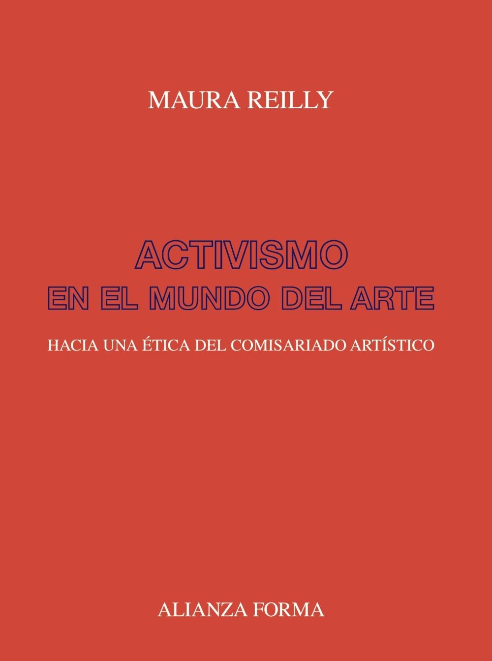 ACTIVISMO EN EL MUNDO DEL ARTE "HACIA UNA ÉTICA DEL COMISARIADO ARTÍSTICO".