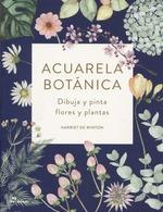 ACUARELA BOTÁNICA. DIBUJA Y PINTA FLORES Y PLANTAS