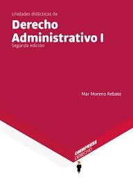 UNIDADES DIDÁCTICAS DE DERECHO ADMINISTRATIVO I. 2017. 