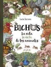 BICHOS. LA VIDA SECRETA DE LOS ANIMALES. 