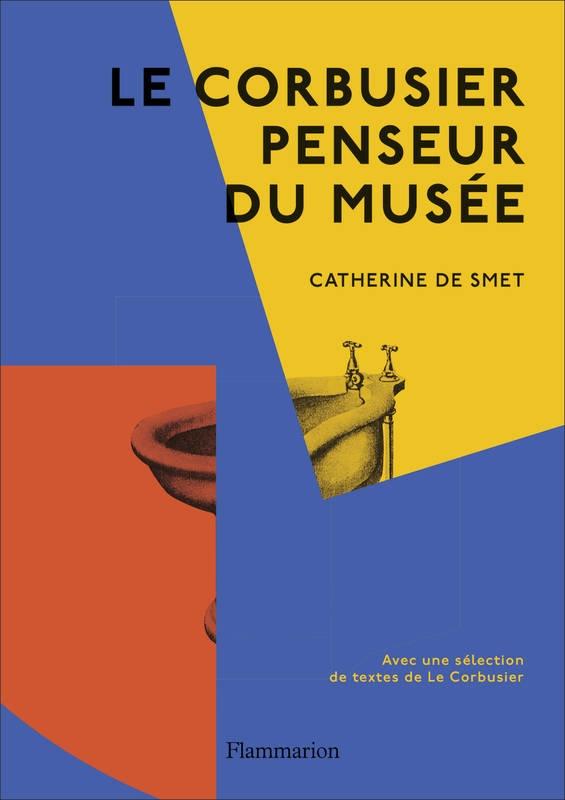 LE CORBUSIER, PENSEUR DU MUSÉE