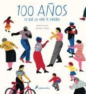 100 AÑOS "LO QUE LA VIDA TE ENSEÑA". 