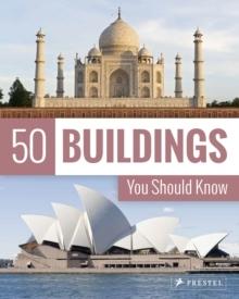 50 BUILDINGS YOU SHOULD KNOW