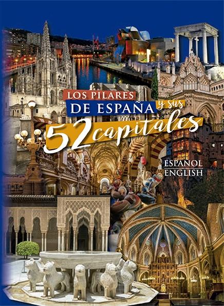 PILARES DE ESPAÑA Y SUS 52 CAPITALES, LOS 