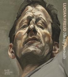 LUCIAN FREUD: THE SELF-PORTRAITS. 