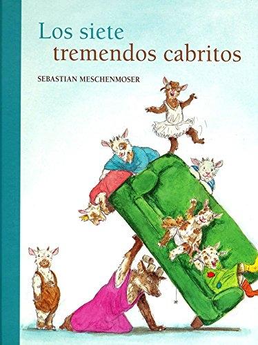 SIETE TREMENDOS CABRITILLOS, LOS. 