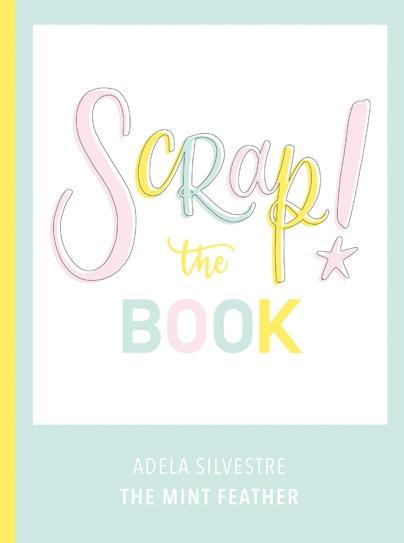 SCRAP! THE BOOK. 